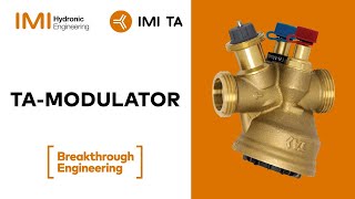 TAModulator Pressure Independent Balancing amp Control Valve [upl. by Findlay]