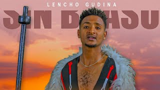 Leencoo Guddinaa  LG   Sin Baasu  New Ethiopian Afaan Oromoo Music Video  Official Video 2022 [upl. by Aikym]