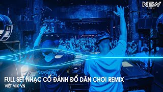 Nhạc Remix Tiktok 2025  BXH Nhạc Trẻ Remix Hay Nhất 2025  Full Set Nhạc Cổ Đánh Đổ Dân Chơi Remix [upl. by Slaughter205]