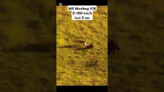 MR Warthog V18 Engine 0100 kmh just 5 sec  Cheetah cant catch 😂😂😂😂 [upl. by Belding]