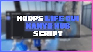 quotHoops Life GUI  Kanye Hub Script 🏀  Auto Shot Auto Dribble amp More  Pastebin Download 🔥quot [upl. by Tinya]