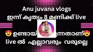 anu juvana vlogs live video അനു ജുവാന വ്ലോഗ്സ്2024 liveyoutube [upl. by Celka]