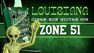 Cigar Box Guitar  ZONE 51 [upl. by Tdnaltroc979]