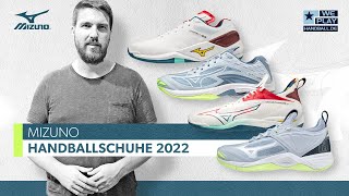 Übersicht Mizuno Handballschuhe 2022 [upl. by Kiki]