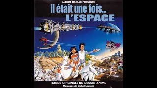 Il était une fois lespace 1982 Bande Originale  Michel Legrand [upl. by Dj]