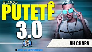 AH CHAPA  BLOCO PUTETE 30 2024  SO BEBO VINHO SAO JORGE [upl. by Tirreg]