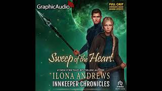 Innkeeper Chronicles 5 Sweep of the Heart by Ilona Andrews GraphicAudio Sample [upl. by Akeihsal]