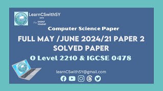 Full IGCSE 0478  O Level Computer Science 2210 MayJune 2024 21 Paper 2  Solved paper [upl. by Lemhar]