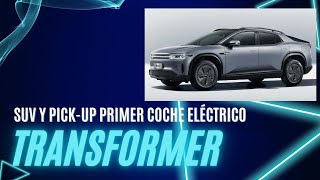 Suv y pick up primer coche eléctrico transformer [upl. by Ykcaj404]