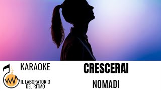 Crescerai Nomadi Karaoke Instrumental Version [upl. by Bonner]