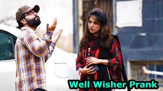 Well Wisher Prank  Pranks In Pakistan  Humanitarians [upl. by Odnomor]