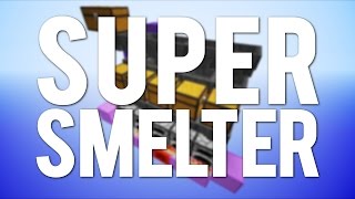 Minecraft The Super Smelter Tutorial [upl. by Ecnarual]