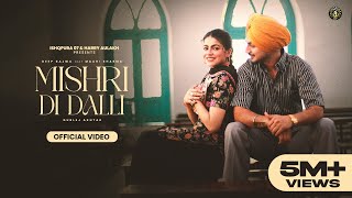 New Punjabi Song 2024  Mishri Di Dalli  Deep Bajwa ft Gurlez Akhtar Latest Punjabi Song 2024 [upl. by Naillimixam]