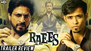 RAEES  Trailer Review  Shah Rukh Khan Mahira Khan amp Nawazuddin Siddiqui  Official Trailer [upl. by Eilac631]