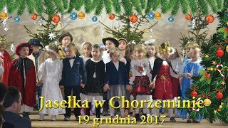 Jasełka w Chorzeminie 19 grudnia 2017 [upl. by Asilrak]