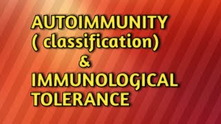 Autoimmunityclassification amp immunological tolerance [upl. by Salis793]