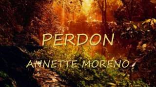 PERDON  ANNETTE MORENO [upl. by Aloeda]