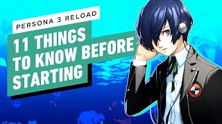 Persona 3 Reload 11 Things to Know Before Starting [upl. by Wye]