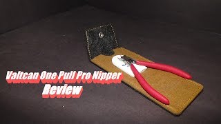 Valtcan One Pull Pro Nipper Review [upl. by Haidej53]