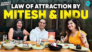 Sunday Brunch with Law of Attraction coaches Indu amp Mitesh Khatri  Ep 126  Curly Tales [upl. by Burger]