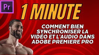 Comment Bien Synchroniser La Vidéo et Laudio Dans Adobe Premiere Pro en 1 minute [upl. by Mazurek]