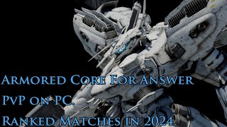 Playing Armored Core For Answer Ranked in 2024 [upl. by Giusto]