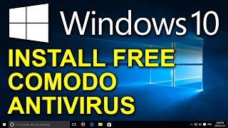 ✔️ Windows 10  Free Comodo Antivirus  How to Install Free Antivirus for Windows 10 [upl. by Hakim301]