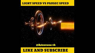 light speed vs parsec speed science sciencefacts [upl. by Eblehs]