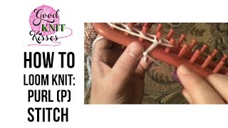 How to Loom Knit Purl p Stitch Closed Captions CC [upl. by Immac435]