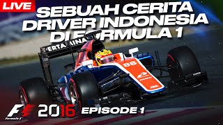 Awal Sebuah Perjalanan  Indonesian F1 Driver Career Episode 1 [upl. by Aneelahs]