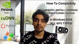 How to Completely Remove  Install  Upgrade Cuda Cudnn amp Pytorch in Windows For All GPU Types 2024 [upl. by Nnaitak]