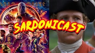 Sardonicast 07 Avengers Infinity War Barry Lyndon [upl. by Ingeberg]