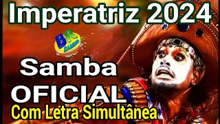 Imperatriz 2024 Samba OFICIAL VERSÃO CD Com Letra Simultânea [upl. by Beckerman]