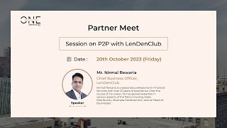 Session on P2P with LenDenClub by Mr Nirmal Rewaria CBO LenDenClubOfficial [upl. by Aynotahs]