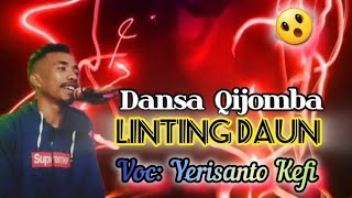 DANSA QIJOMBA LINTING DAUN🌻 COVER YERISANTO KEFI [upl. by Marriott610]