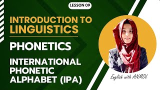 INTRODUCTION TO LINGUISTICS   PHONETICS   LESSON 09 [upl. by Jenette]