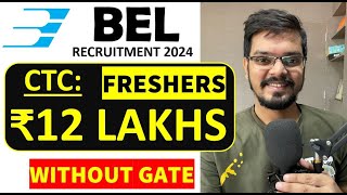 BEL recruitment 2024  Freshers  CTC ₹12 LPA  WITHOUT GATE  200 Vacancy  Latest Jobs 2024 [upl. by De488]