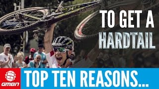 Top 10 Reasons To Get A Hardtail  GMBN Hardtail Week [upl. by Haras]