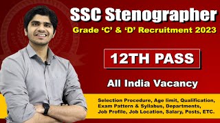 SSC Stenographer Recruitment 2023  Grade C amp D Post  No Maths  Full Details [upl. by Elleined808]