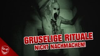 5 gruselige RITUALE die ihr NIEMALS NACHMACHEN solltet [upl. by Lovato]