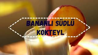 KOKTEYL BANANLİ SÜDLÜ [upl. by Ekud]