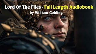 Lord Of The Flies  Full Audiobook 📚 🎧  William Golding [upl. by Nima]