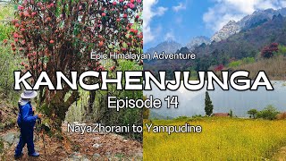 Kanchejunga Circuit Trek NayaZhorani to Yampudin  Episode 14 [upl. by Tibbitts72]