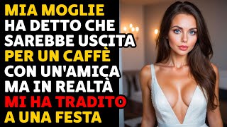 La Moglie Traditrice Diceva Di Passare Il Tempo Con Gli Amici Ma In RealtÃ Era Alle Feste [upl. by Santana]