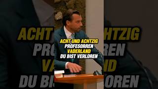 ACHT UND ACHTZIG PROFESORREN VADERLAND DU BIST VERLOREN THIERRY BAUDET FVD thierrybaudet fvd [upl. by Seluj]