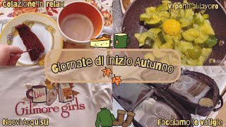 🐿️🍃GIORNATE D’AUTUNNO INSIEME🦔🍂 Lavoro👩🏼‍🍳Casa🏠Gattini🐱Relax📚Valiglie🧳 [upl. by Steady]