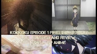 Kokkoku Episode 1 First Impression  Live Reaction and Review Time Stop Anime [upl. by Adnawed]