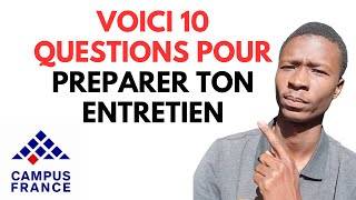 Campus France 🇨🇵  Voici 10 questions pour bien préparer ton Entretien Pédagogique [upl. by Omlesna533]