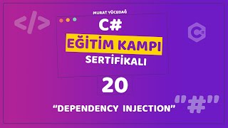 C Eğitim Kampı Ders 20  Dependency Injection [upl. by Brinn]