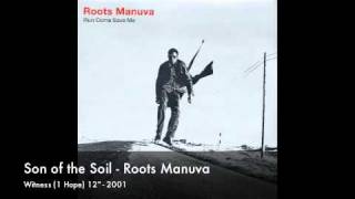 Son of the Soil  Roots Manuva Witness BSide [upl. by Baiss]